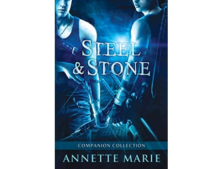 Livro Steel Stone Companion Collection de Annette Marie (Inglês)