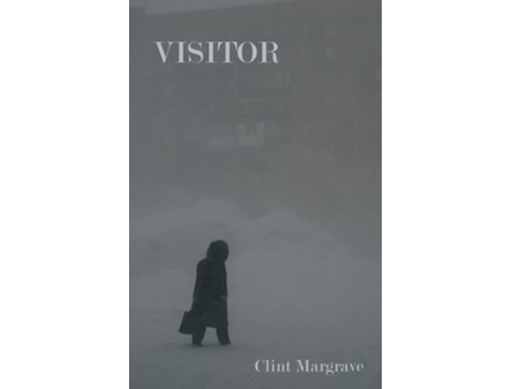 Livro Visitor De Clint Margrave (inglês)