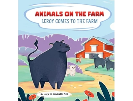 Livro Animals on the Farm Leroy Comes to the Farm de Lucy M Johnson (Inglês - Capa Dura)