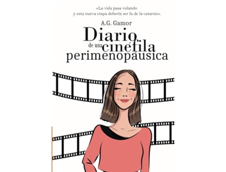 Livro Diario De Una Cinéfila Perimenopáusica de A G Gamor (Português)
