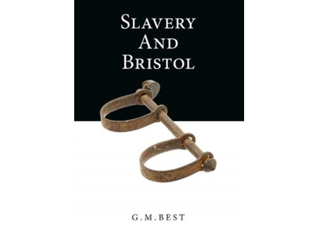 Livro slavery and bristol de g. m. best (inglês)