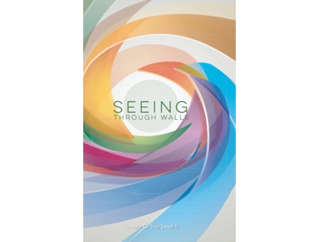 Livro Seeing Through Walls Joseph C. Sturgeon II (Inglês)