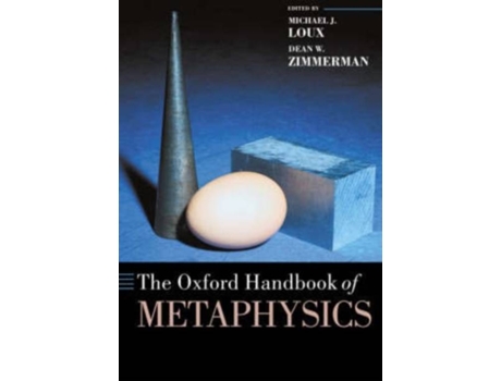 Livro The Oxford Handbook Of Metaphysics de Michael J.Loux e Dean W.Zim