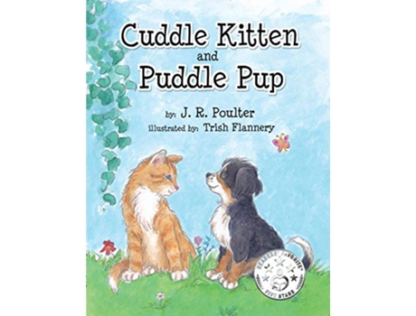 Livro Cuddle Kitten and Puddle Pup de JR Poulter Trish Flannery (Inglês)