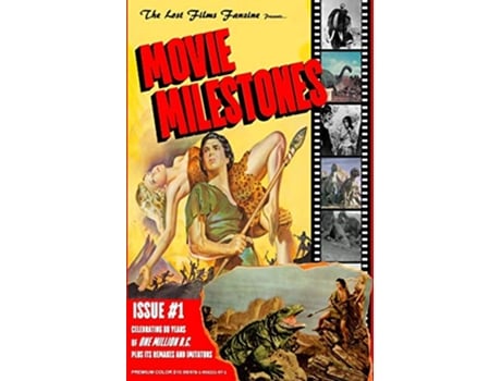 Livro THE LOST FILMS FANZINE PRESENTS MOVIE MILESTONES 1 Premium Color Edition de John Lemay e Mike Bogue (Inglês)