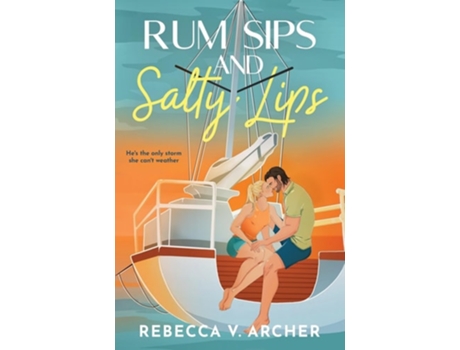 Livro Rum Sips and Salty Lips de Rebecca V Archer (Inglês)