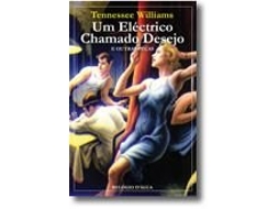 Livro Um Eléctrico Chamado Desejo e Outras Peças de Tenessee Williams (Português)