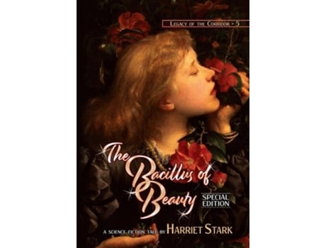 Livro The Bacillus of Beauty de Harriet Stark (Inglês - Capa Dura)