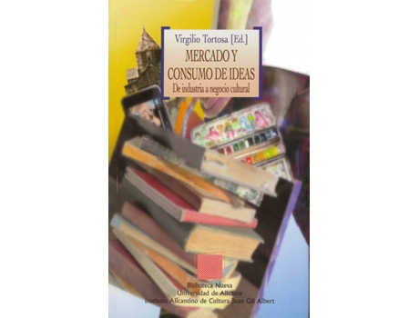 Livro Mercado Y Consumo De Ideas de Virgilio Tortosa (Espanhol)