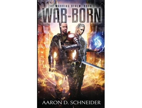 Livro War-born The Warring Realm, Book 1 De Aaron D Schneider (inglês)