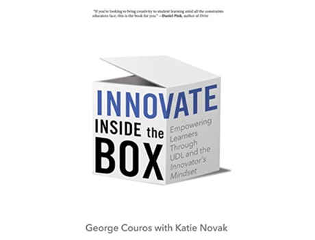 Livro Innovate Inside the Box Empowering Learners Through UDL and the Innovators Mindset de George Couros e Katie Novak (Inglês)
