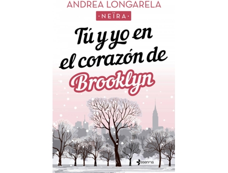Livro Tú Y Yo En El Corazón De Brooklyn de Andrea Longarela (Espanhol)