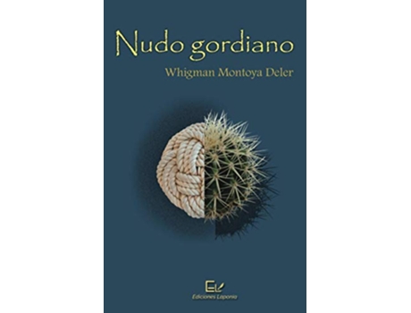 Livro Nudo gordiano Spanish Edition de Whigman Montoya Deler (Espanhol)