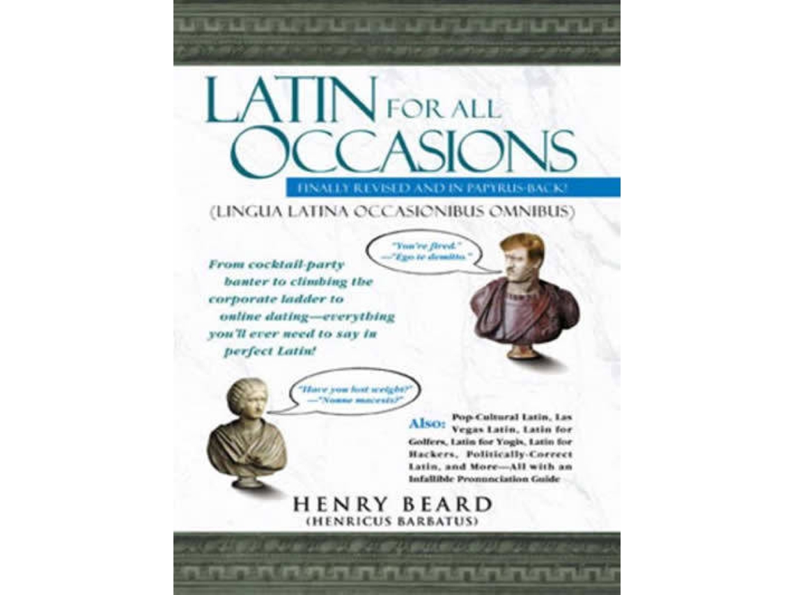 Livro Latin for All Occasions de Henry Beard (Inglês)