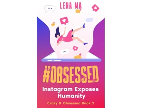 Livro Obsessed Instagram Exposes Humanity De Lena Ma (inglês)