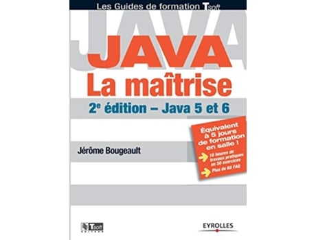 Livro Java La maîtrise Java 5 et 6 French Edition de Jérôme Bougeault (Francês)