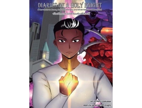 Livro Diaries of a Holy Knight: How to serve Jesus, deal with therapy, and kill demons in middle school. Jeremiah C.F. Knight (Inglês)