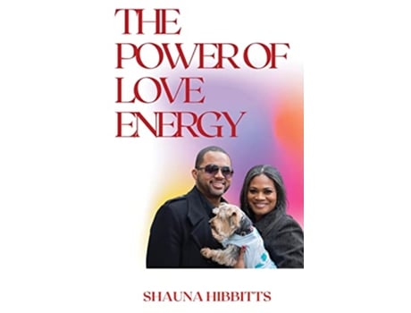Livro The Power of Love Energy de Shauna Hibbitts (Inglês)