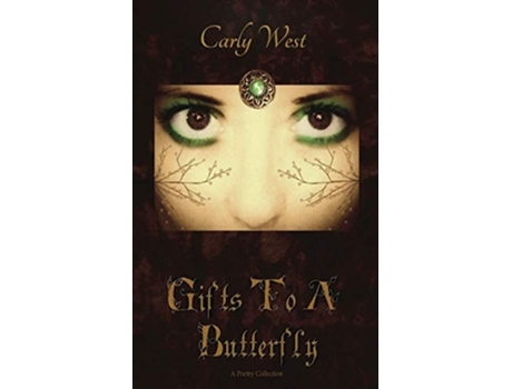 Livro Gifts To A Butterfly De Carly West (inglês - Capa Dura)
