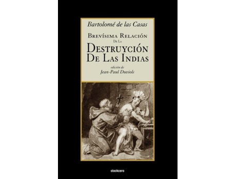 Livro Brevísima Relación De La Destruyción De Las Indias De Bartolome De Las Casas (inglês)