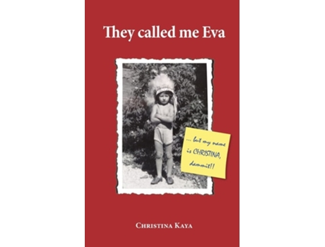 Livro They Called Me Eva De Christina Kaya (inglês)