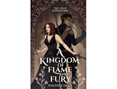 Livro A Kingdom of Flame and Fury de Whitney Dean (Inglês)
