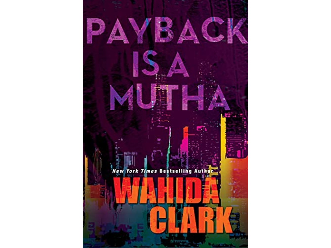 Livro Payback Is A Mutha de Wahida Clark (Inglês)
