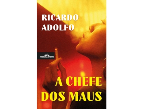 Livro A Chefe Dos Maus De Ricardo Adolfo (português)