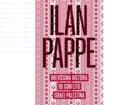 Livro Brevíssima História Do Conflito Israel-palestina De Ilan Pappé (português Do Brasil)