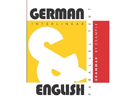 Livro German Grammar By Example Dual Language GermanEnglish Interlinear Parallel Text de Aron Levin (Inglês)