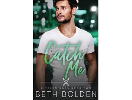 Livro Catch Me de Beth Bolden (Inglês)