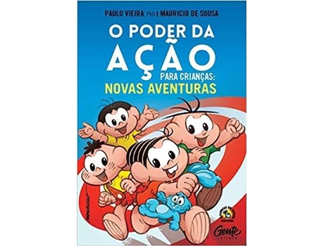 Livro O Poder Da Ação Para Crianças: Novas Aventuras de Maurício De Sousa Paulo Vieira (Português BR)