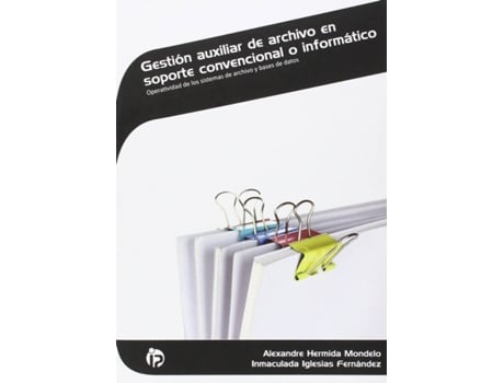 Livro Gestión Auxiliar Archivo Soporte Convencional O Informático de Alexandre Hermida (Espanhol)
