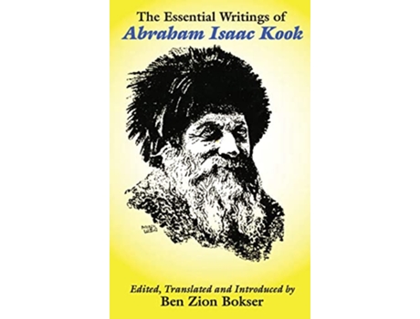 Livro The Essential Writings of Abraham Isaac Kook de Abraham Isaac Kook (Inglês)