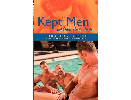 Livro Kept Men and Other Erotic Stories de Jonathan Asche (Inglês)