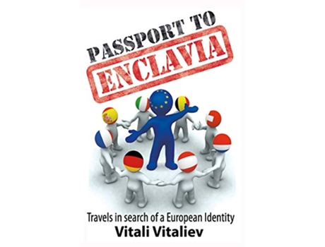 Livro Passport to Enclavia Travels in Search of a European Identity de Vitali Vitaliev (Inglês)