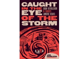 Livro Caught In The Eye Of The Storm De Jon Careless (inglês)
