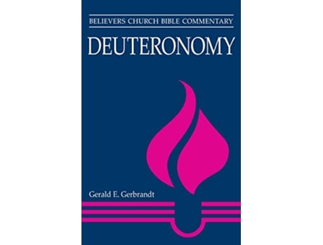 Livro Deuteronomy Believers Church Bible Commentary de Gerald E Gerbrandt (Inglês)