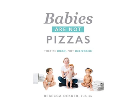 Livro Babies Are Not Pizzas de Rebecca Dekker (Inglês - Capa Dura)