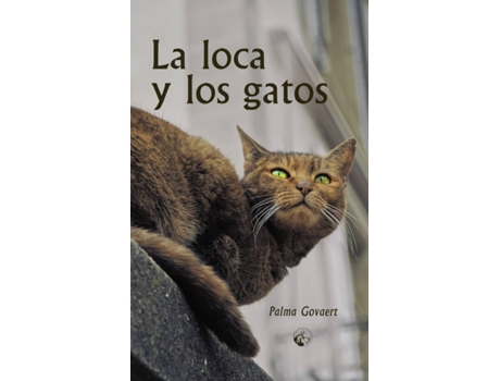 Livro Loca Y Los Gatos,La de Palma Govaert (Espanhol)