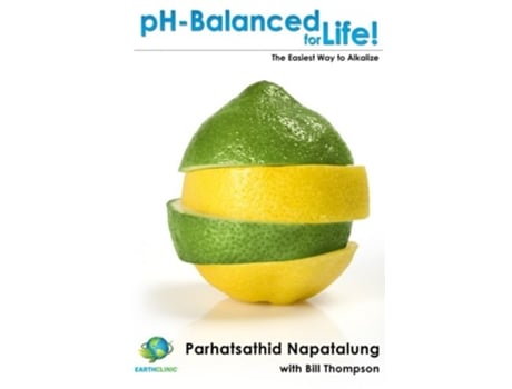 Livro pH Balanced for Life The Easiest Way to Alkalize de Parhatsathid Napatalung Bill Thompson (Inglês)