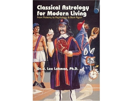 Livro Classical Astrology for Modern Living de Dr J Lee Lehman (Inglês)