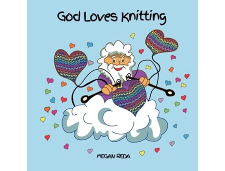 Livro GOD LOVES KNITTING A delightful rhyming story inspired from Psalm 139 de Megan Reda (Inglês)