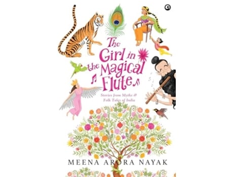 Livro GIRL IN THE MAGICAL FLUTE de Meena Arora Nayak (Inglês - Capa Dura)