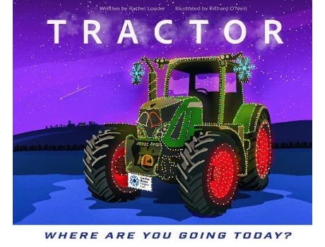 Livro Tractor - Where are you going today? de Richard O'Neill (Inglês)