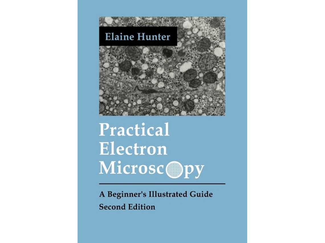 Livro Practical Electron Microscopy De Elaine Evelyn Hunter (inglês)
