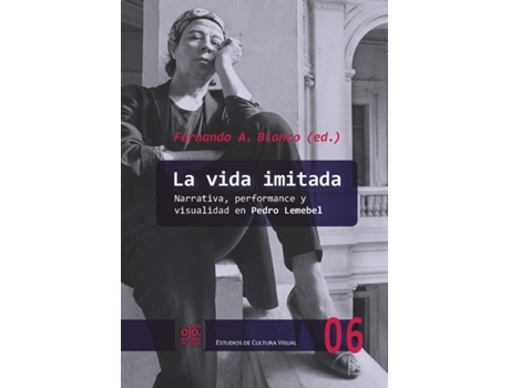 Livro La Vida Imitada de Fernando Blanco (Español)
