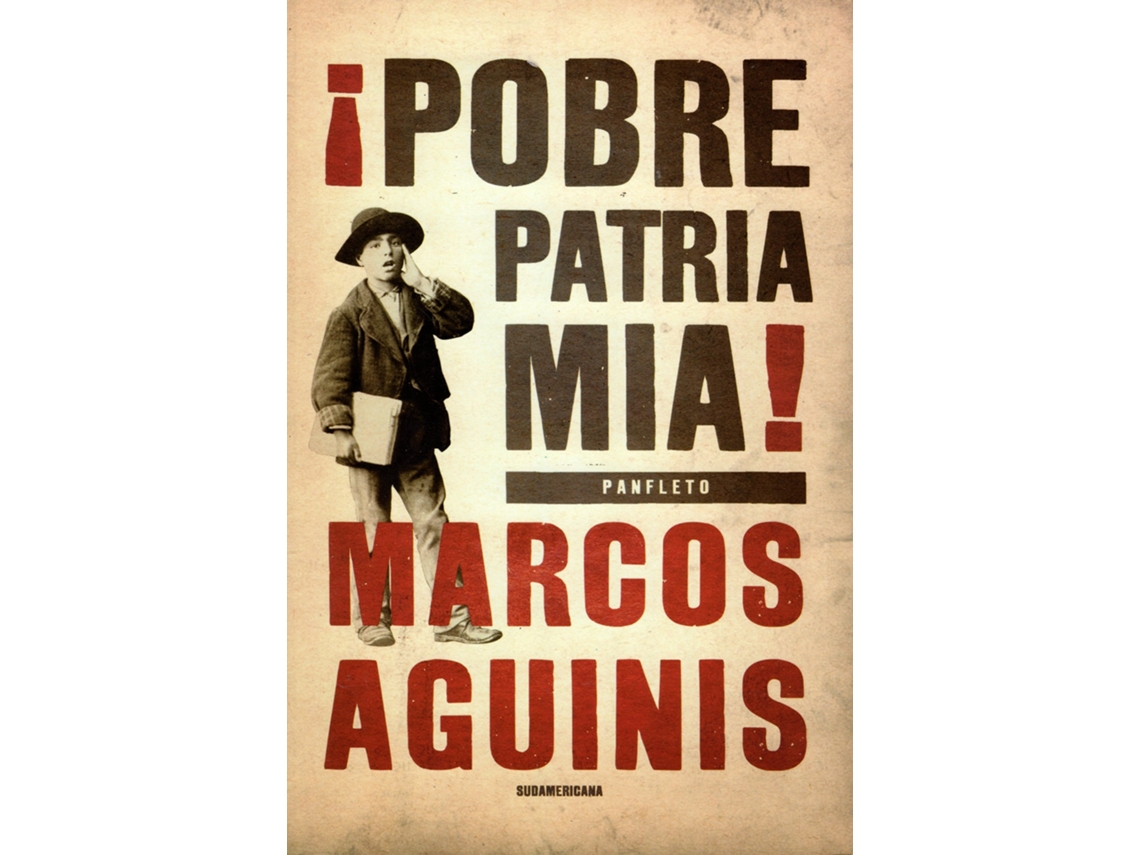 Livro Pobre Patria Mia de Marcos Aguinis (Espanhol)