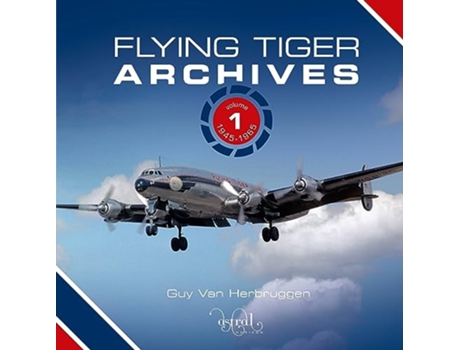 Livro Flying Tiger Archives de Guy Van Herbruggen (Inglês - Capa Dura)