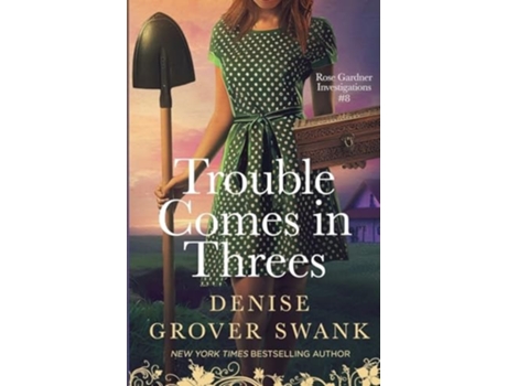 Livro Trouble Comes in Threes de Denise Grover Swank (Inglês)